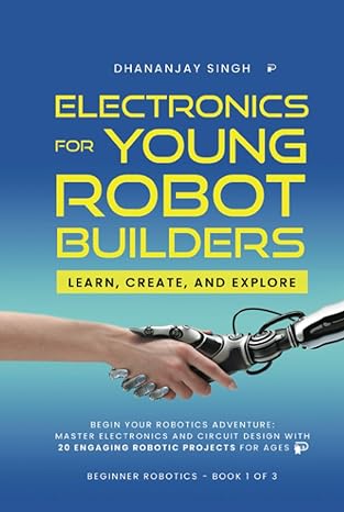 Electronics For Young Robot Builders 