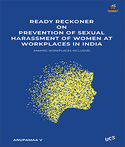 READY RECKONER ON PREVENTION OF SEXUAL HARASSMENT OF WOMEN AT WORKPLACES IN INDIA