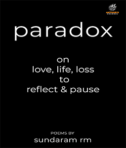 PARADOX on love, life, loss to reflect & pause